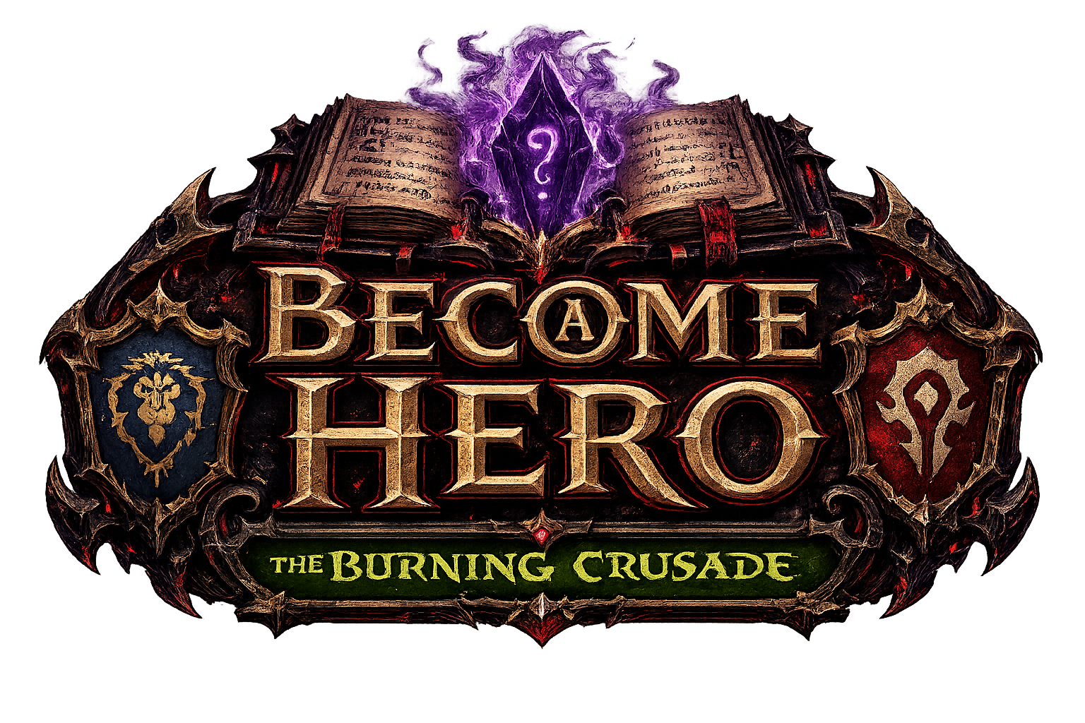 Become a Hero! – The Burning Crusade